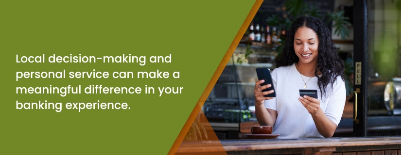 Customer using a smartphone and bank card while making a digital payment at a local business, alongside text about the benefits of local decision-making and personalized banking service.